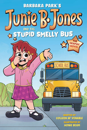 Junie B Jones and the Stupid Smelly Bus