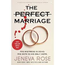 The Perfect Marriage by Jeneva Rose